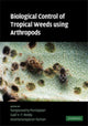 Book cover of: Biological Control of Tropical Weeds Using Arthropods
