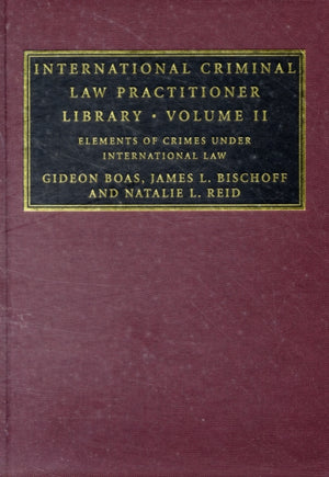 International Criminal Law Practitioner Library