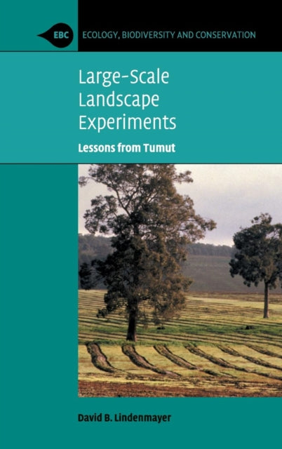 Book cover of: Large-Scale Landscape Experiments. By: David Lindenmayer