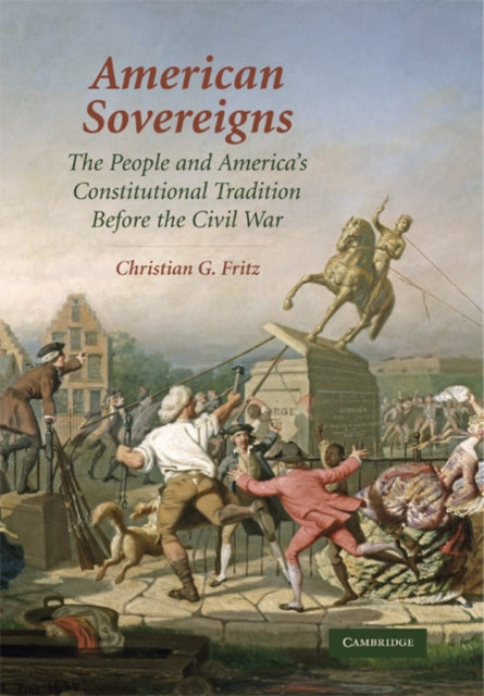 Book cover of: American Sovereigns. By: Christian G. Fritz