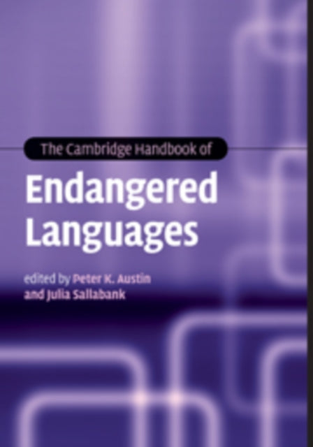 Book cover of: Cambridge Handbook of Endangered Languages. By: Peter Austin