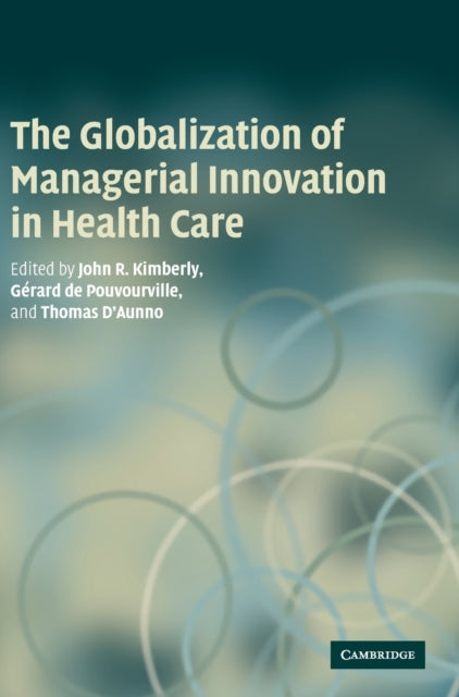 Book cover of: Globalization of Managerial Innovation in Health Care