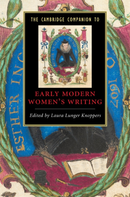 Book cover of: Cambridge Companion to Early Modern Women's Writing
