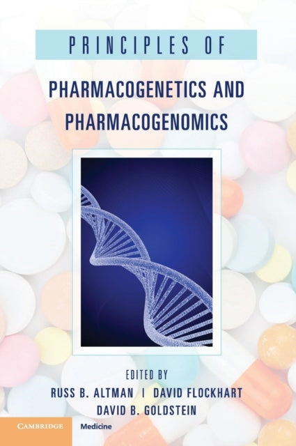 Book cover of: Principles of Pharmacogenetics and Pharmacogenomics. By: Russ Altman