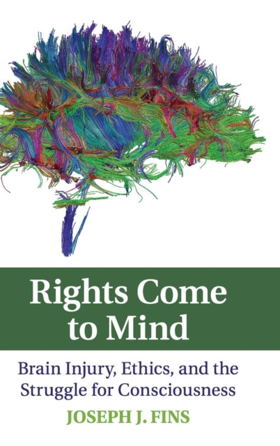 Book cover of: Rights Come to Mind. By: Joseph J. Fins