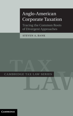 Anglo-American Corporate Taxation