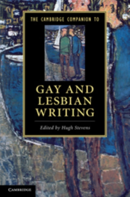 Book cover of: Cambridge Companion to Gay and Lesbian Writing. By: Hugh Stevens