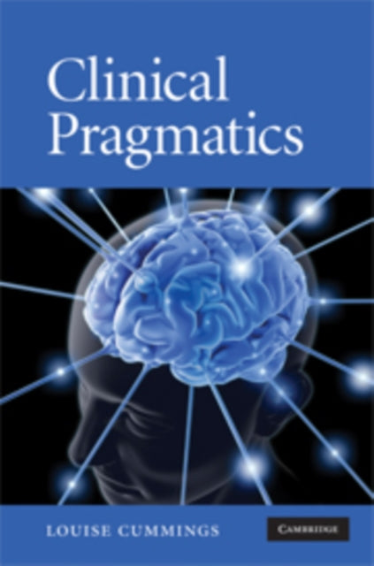 Book cover of: Clinical Pragmatics. By: Louise Cummings