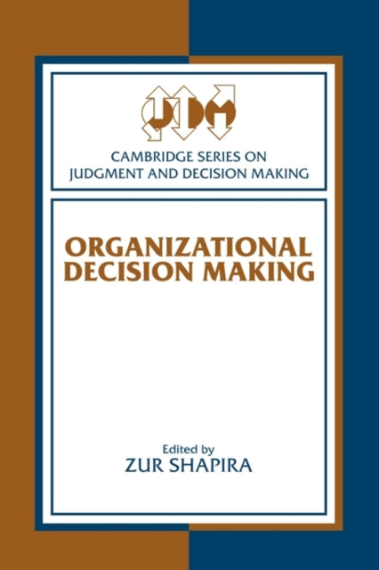Book cover of: Organizational Decision Making. By: Zur Shapira