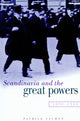 Book cover of: Scandinavia and the Great Powers 1890–1940. By: Patrick Salmon