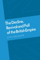 Book cover of: Decline, Revival and Fall of the British Empire. By: John Gallagher