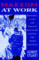 Book cover of: Marxism at Work. By: Robert Stuart