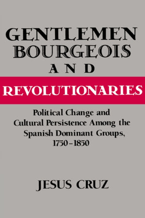 Gentlemen, Bourgeois, and Revolutionaries