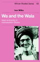 Book cover of: Wa and the Wala. By: Ivor Wilks