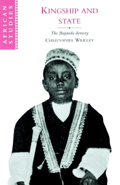 Book cover of: Kingship and State. By: Christopher Wrigley