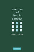 Autonomy and Trust in Bioethics