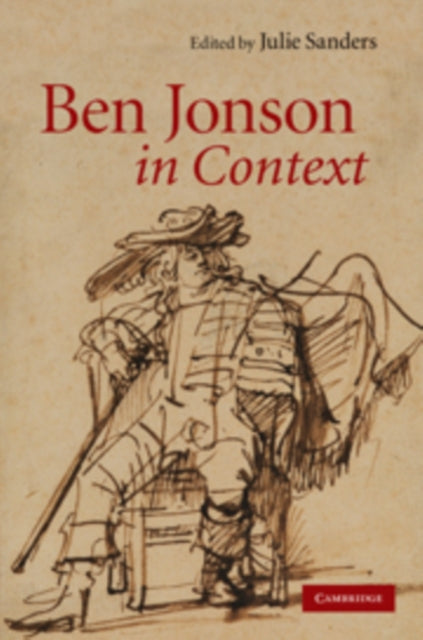 Book cover of: Ben Jonson in Context. By: Sanders, Julie Dr
