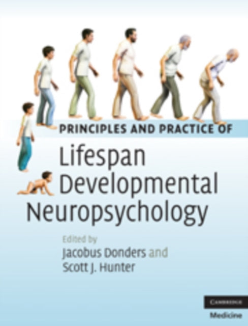 Book cover of: Principles and Practice of Lifespan Developmental Neuropsychology. By: Jacobus Donders