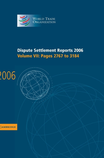 Book cover of: Dispute Settlement Reports 2006: Volume 7, Pages 2767–3184