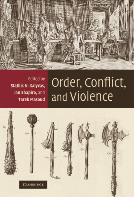 Book cover of: Order, Conflict, and Violence