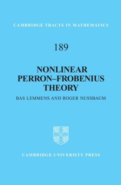 Book cover of: Nonlinear Perron–Frobenius Theory. By: Bas Lemmens