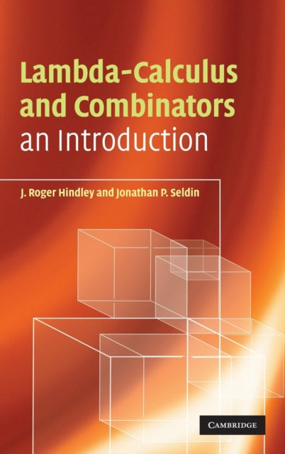 Book cover of: Lambda-Calculus and Combinators. By: J. Roger Hindley