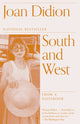 Book cover of: South and West. By: Joan Didion