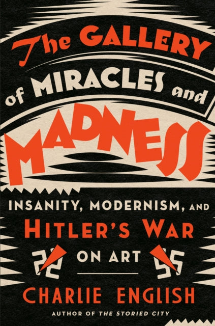The Gallery of Miracles and Madness