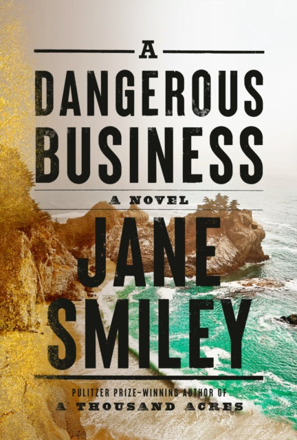 Book cover of: Dangerous Business. By: Jane Smiley