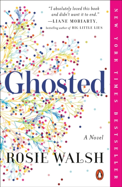 Book cover of: Ghosted. By: Rosie Walsh
