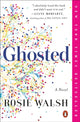 Book cover of: Ghosted. By: Rosie Walsh