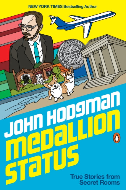 Book cover of: Medallion Status. By: John Hodgman