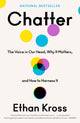Book cover of: Chatter. By: Ethan Kross