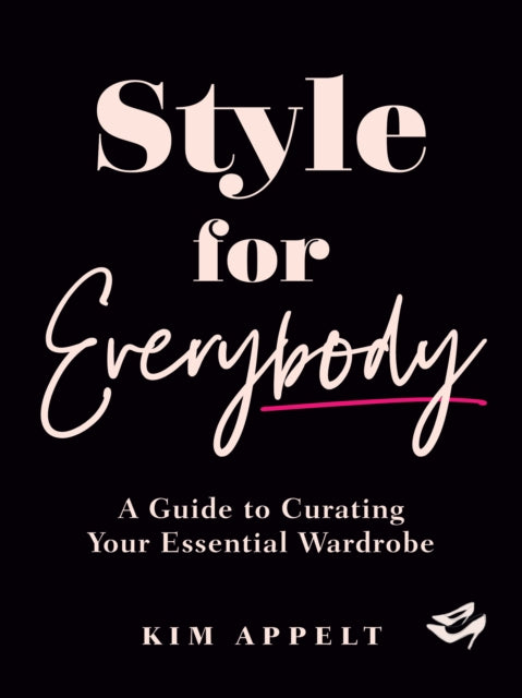 Book cover of: Style for Everybody. By: Kim Appelt