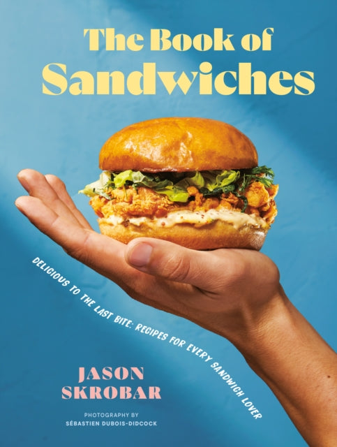 Book cover of: Book of Sandwiches. By: Jason Skrobar