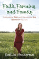Book cover of: Faith, Farming, and Family. By: Caitlin Henderson