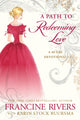 Book cover of: Path to Redeeming Love. By: Francine Rivers
