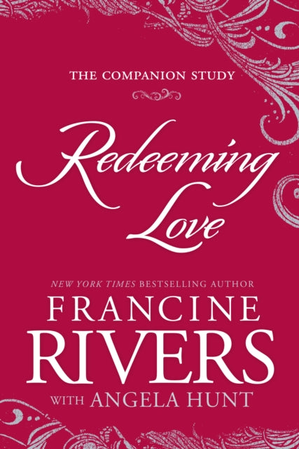 Book cover of: Redeeming Love: The Companion Study. By: Francine Rivers