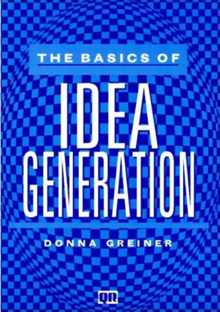 Book cover of: Basics of Idea Generation