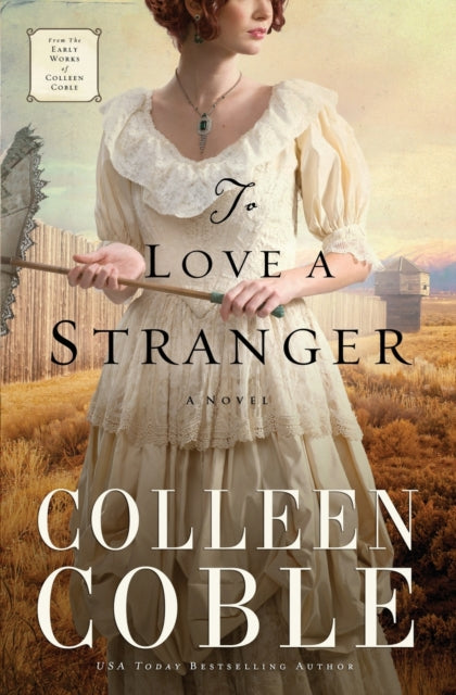 Book cover of: To Love a Stranger. By: Colleen Coble