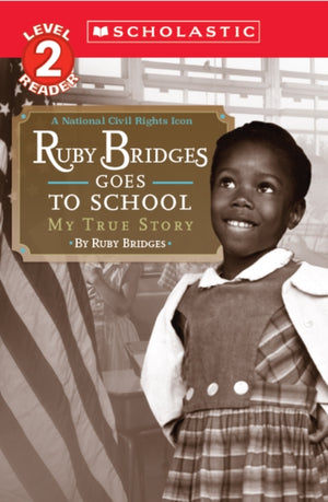 Ruby Bridges läheb kooli: minu tõestisündinud lugu