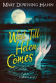 Oota, kuni Helen tuleb