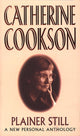 Book cover of: Plainer Still. By: Catherine Cookson