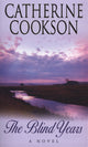 Book cover of: Blind Years. By: Catherine Cookson