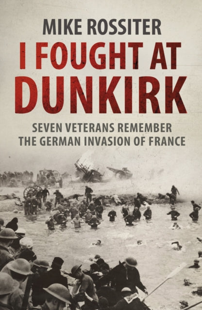 Ma võitlesin Dunkirkis