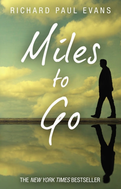 Book cover of: Miles To Go. By: Richard Paul Evans