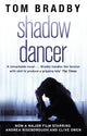 Book cover of: Shadow Dancer. By: Tom Bradby