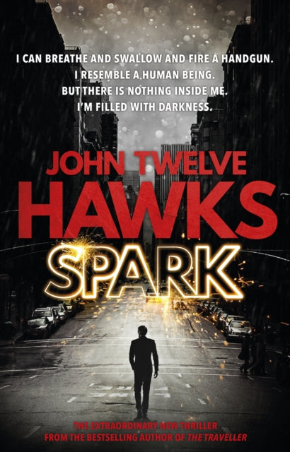 Book cover of: Spark. By: John Twelve Hawks