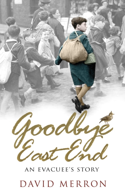Book cover of: Goodbye East End. By: David Merron