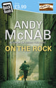 Book cover of: On The Rock. By: Andy McNab